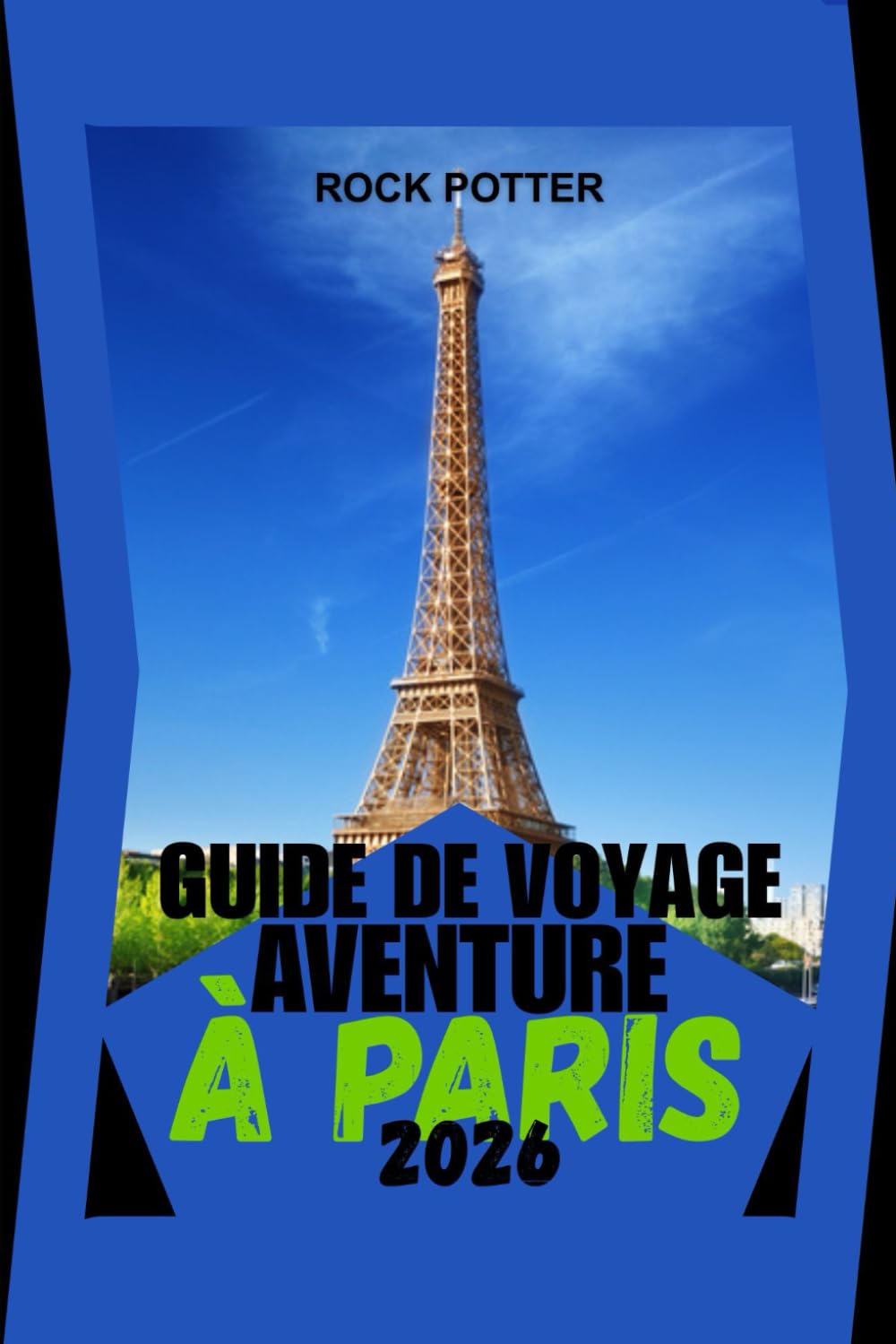 GUIDE DE VOYAGE AVENTURE À PARIS: Un guide pratique et culturel pour explorer les quartiers, la gastronomie, l'histoire et la vie quotidienne, avec ... pour les voyageurs novices et les habitués.