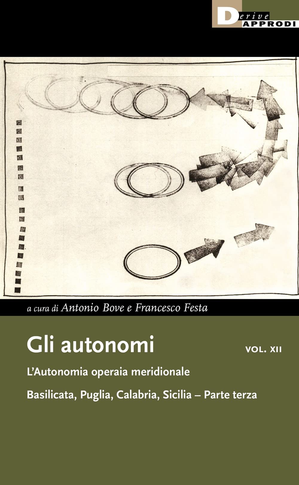 Gli Autonomi. L' Autonomia Operaia Meridionale. Basilicata, Puglia, Calabria, Sicilia (Vol. 12/3) - 4