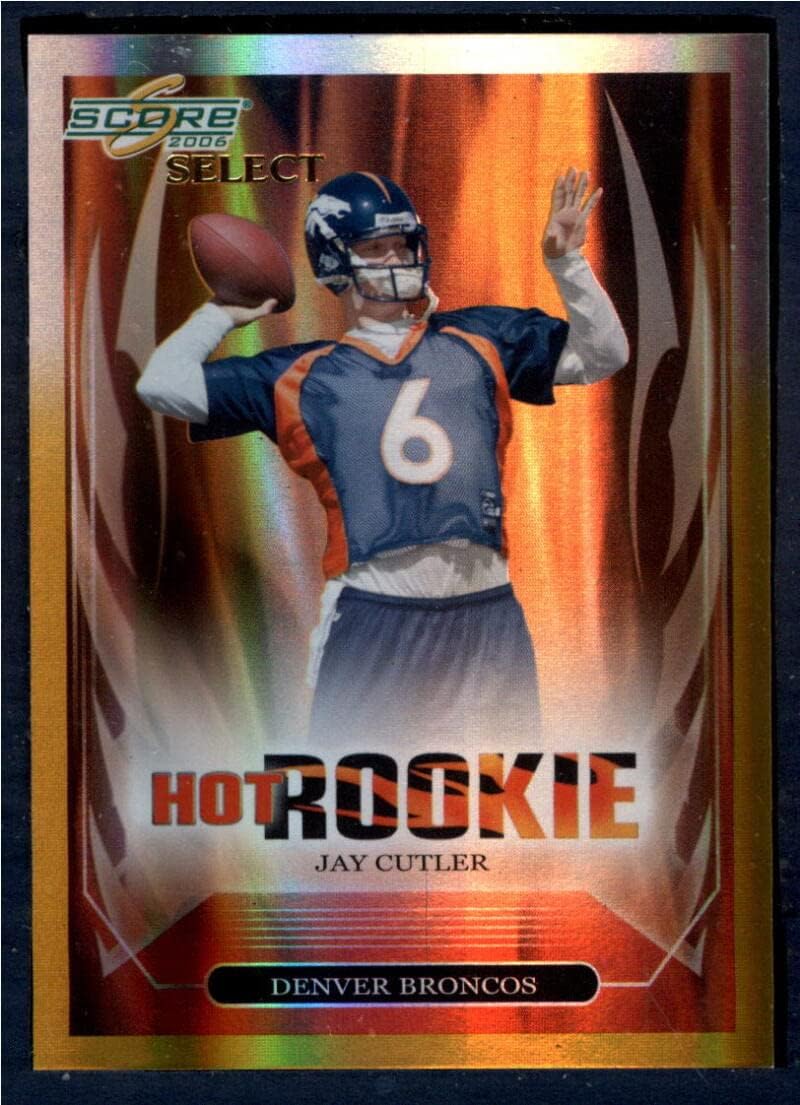 2006 Score Select Hot Rookies Gold #3 Jay Cutler NM-MT 11/75 Football