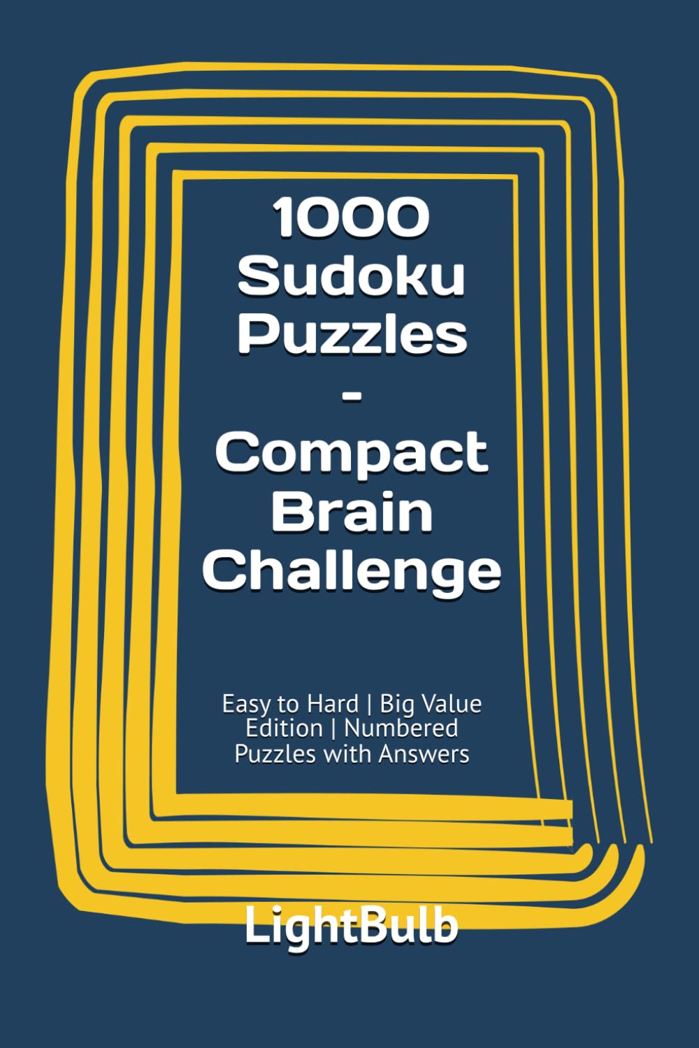 1000 Sudoku Puzzles – Compact Brain Challenge: Easy to Hard | Big Value Edition | Numbered Puzzles with Answers