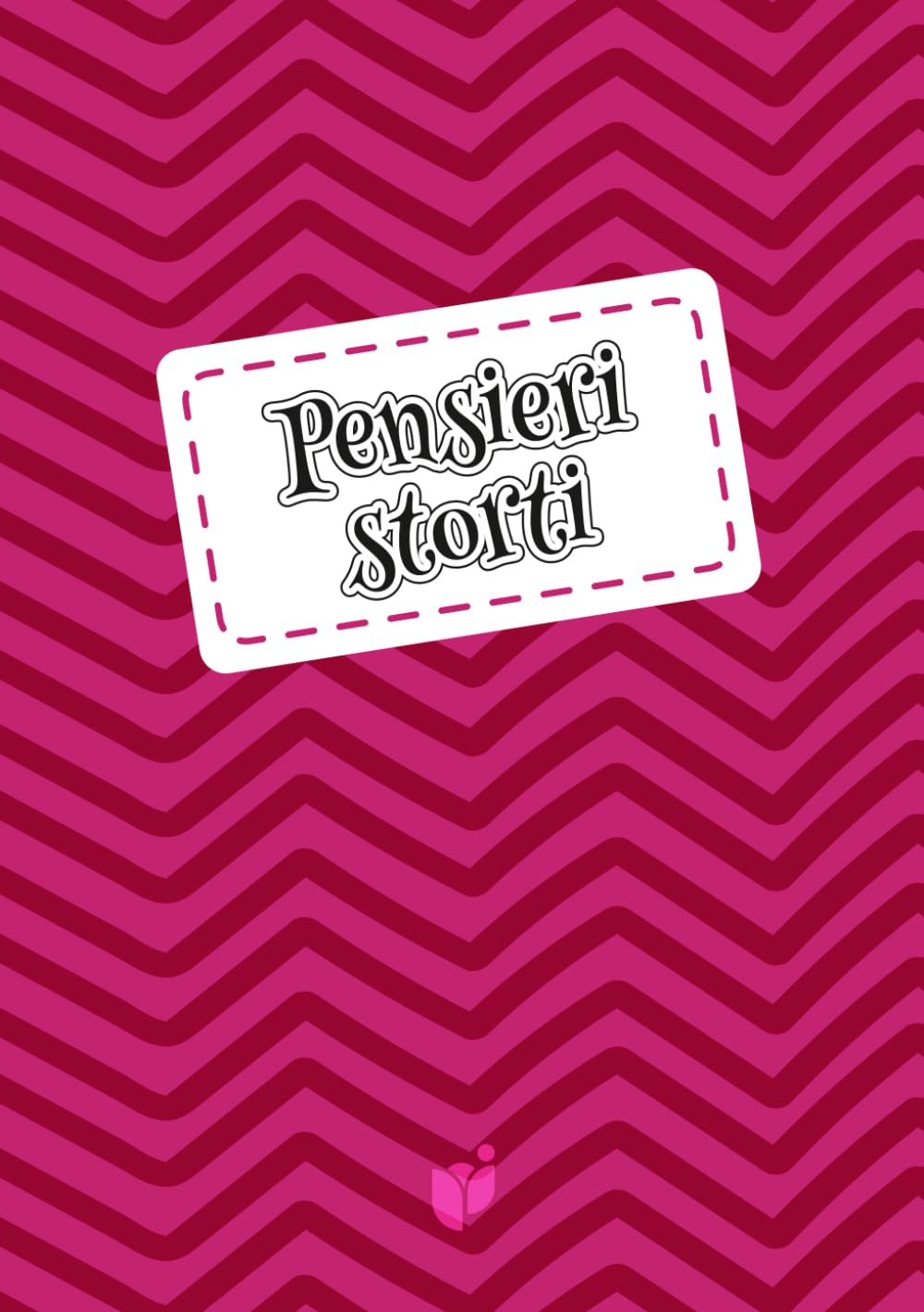 PENSIERI STORTI: Quaderno creativo con righe ondulate e diagonali per scrivere pensieri, sogni e frasi ispiranti (Quaderni di organizzazione personale)