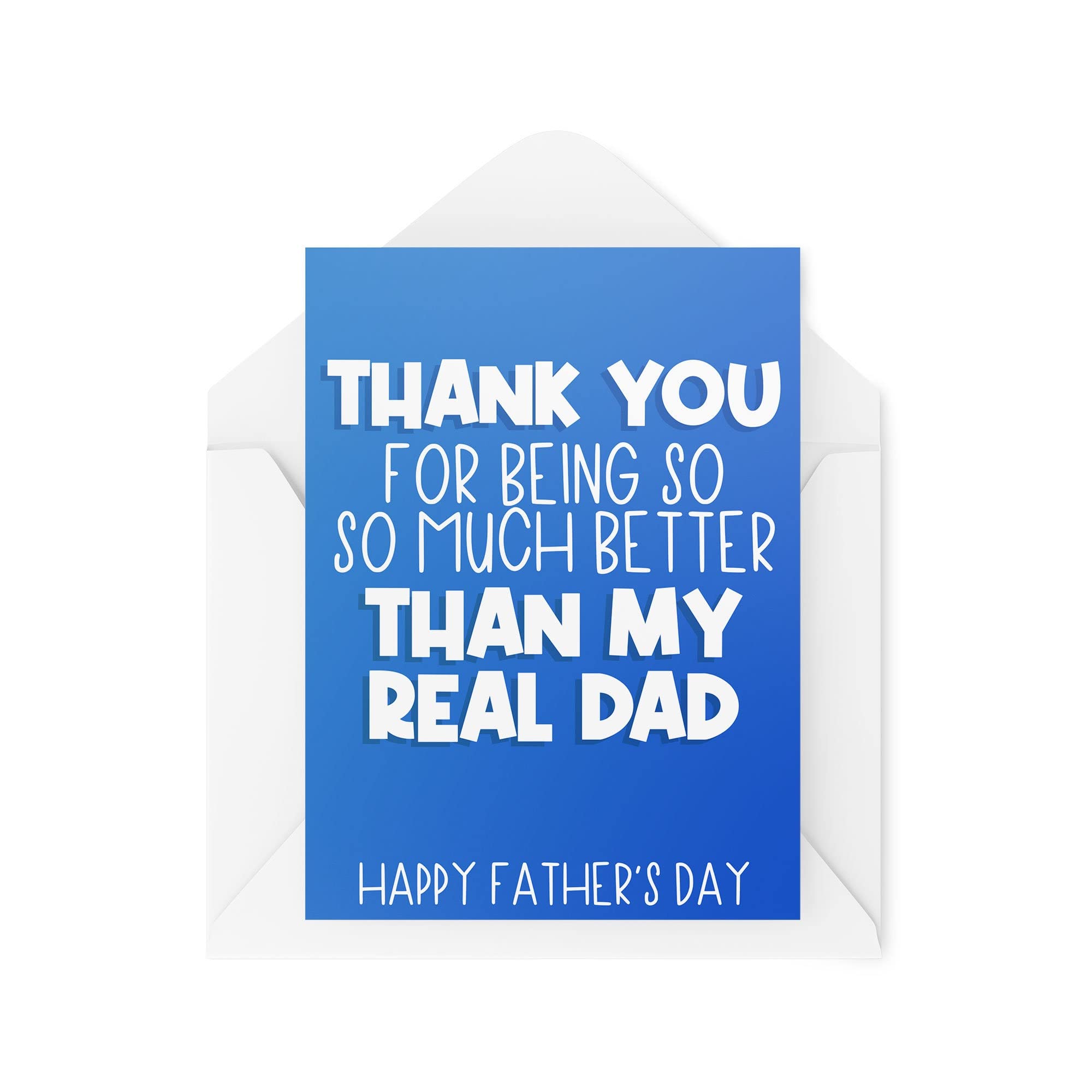 Funny Father's Day Cards | Step Dad Card Thank You For Being Better Than My Real Dad | For Him Thankyou Step Daughter Son | CBH986