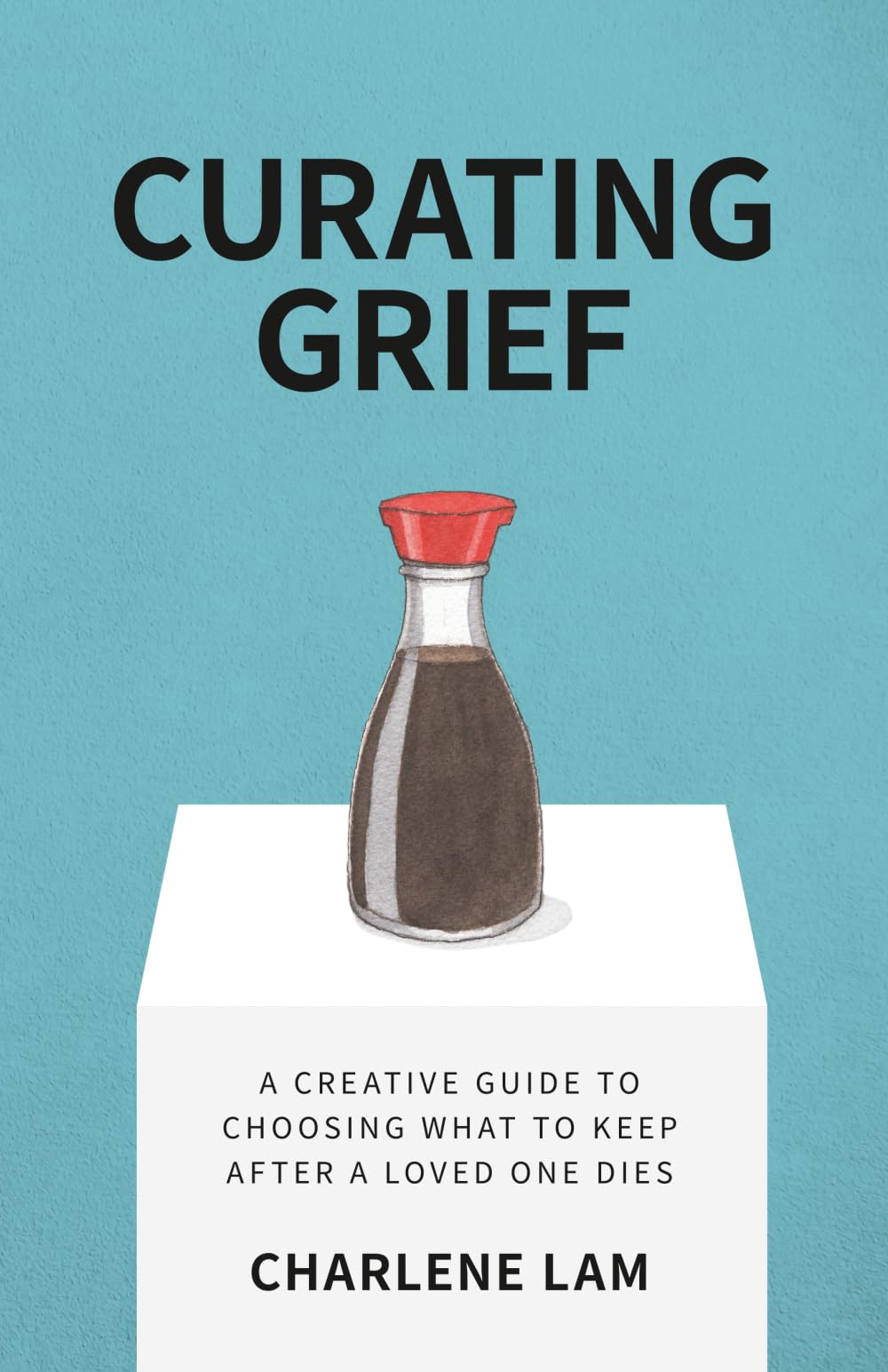 Curating Grief: A Creative Guide to Choosing What to Keep After a Loved One Dies