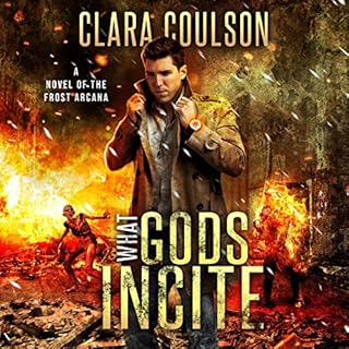 What Gods Incite Audiolibro Por Clara Coulson arte de portada