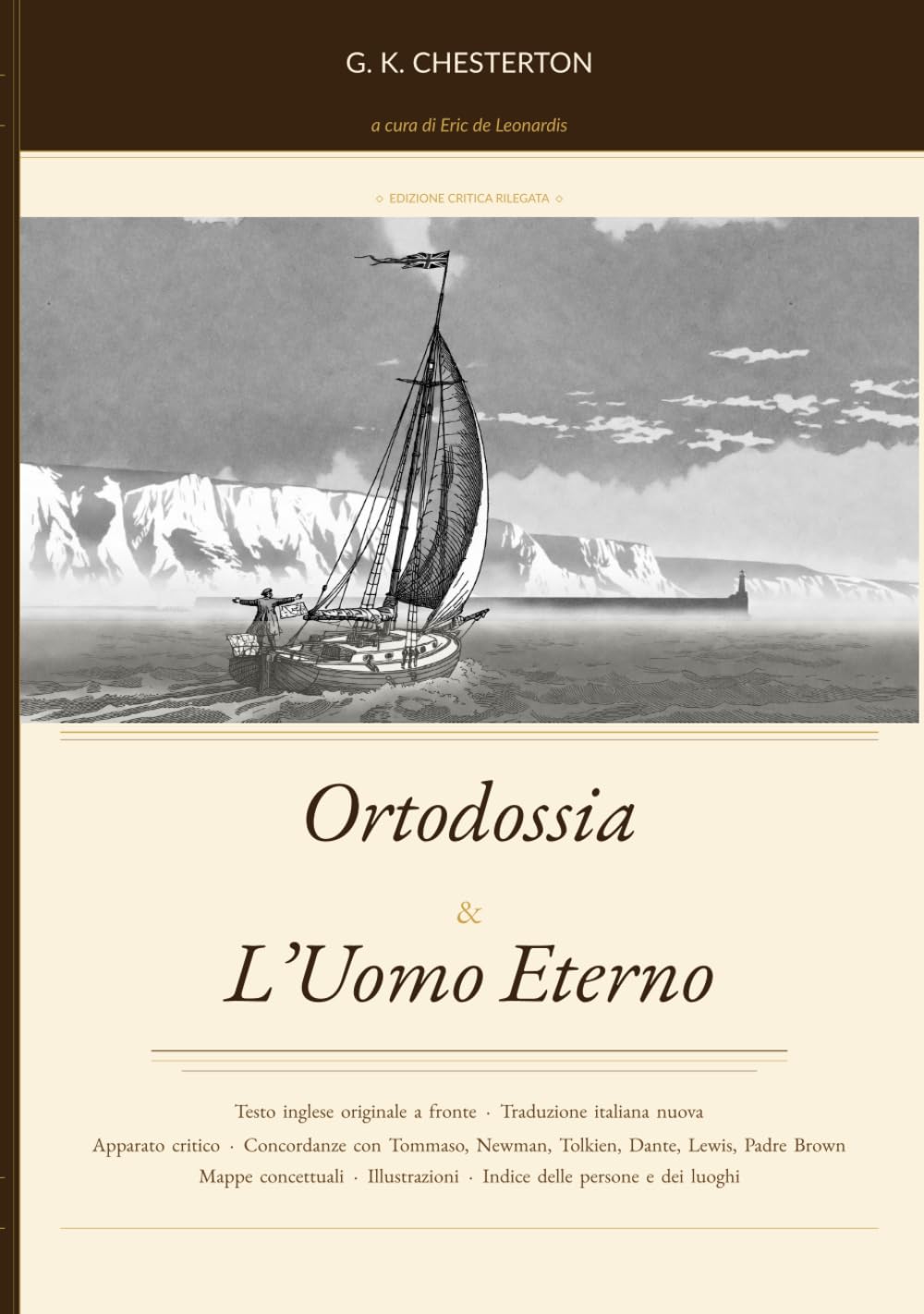 Ortodossia & L’Uomo Eterno: Edizione bilingue italiano/inglese con apparato tomistico e concordanze