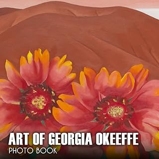 The Beautiful Art of Georgia OKeeffe Picture Book: Amazing Colorful Images To Relax And Unwind Beautiful Photo Albums For All Ages With 30+ Quality ... All Ages To Relieve Stress And Get Creative