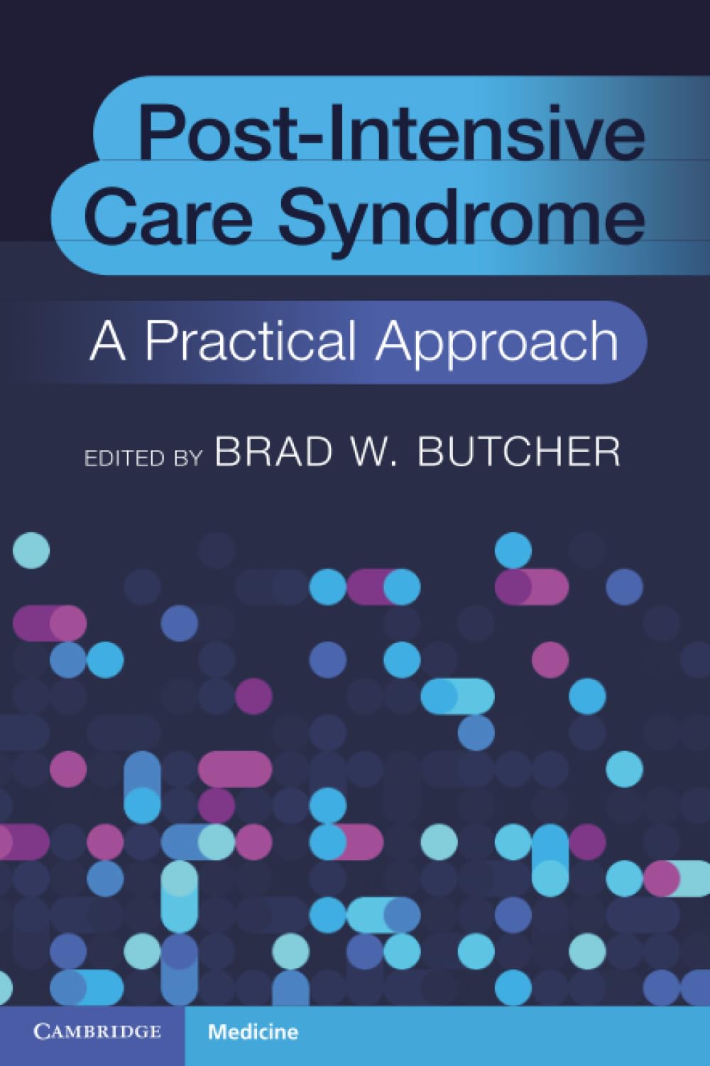 Post-Intensive Care Syndrome: A Practical Approach