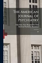 The American Journal of Psychiatry: 69