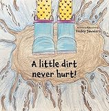 Photo Gallery a little dirt never hurt (english edition) Photo Gallery a little dirt never hurt (english edition)