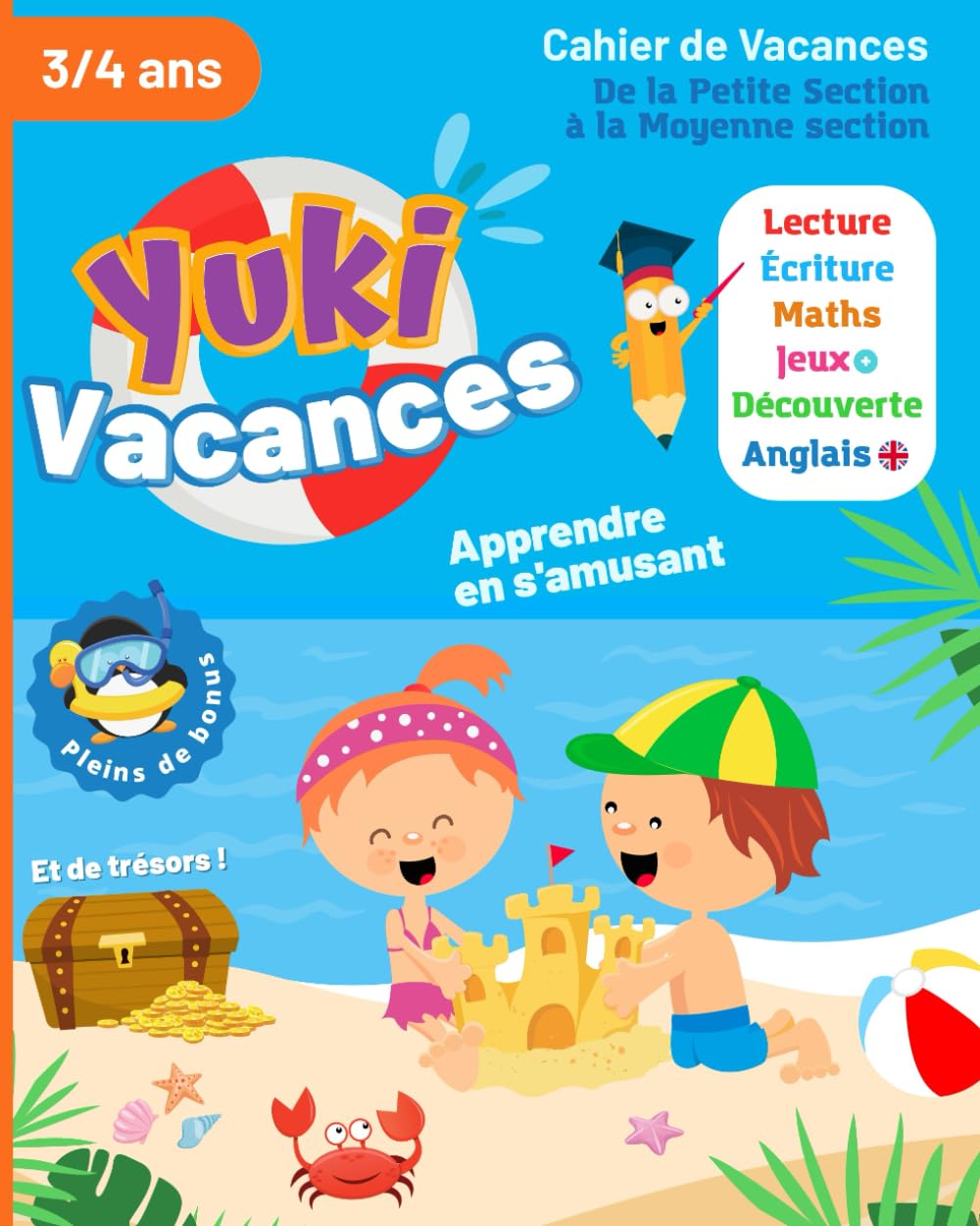 Cahier de Vacances - De la Petite Section à la Moyenne Section - Yuki Vacances - 3/4 ans: Méthode de développement de l'autonomie - Maternelle de la PS à la MS