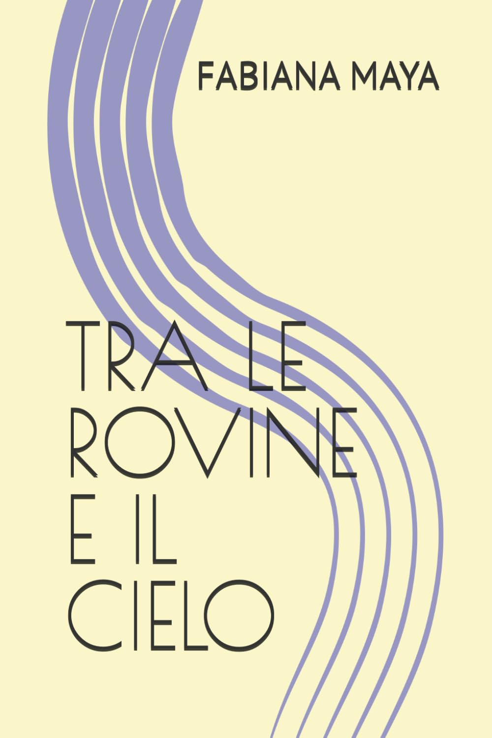 TRA LE ROVINE E IL CIELO