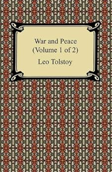 War and Peace (Volume 1 of 2) by [Leo Tolstoy, Louise Maude, Aylmer Maude]