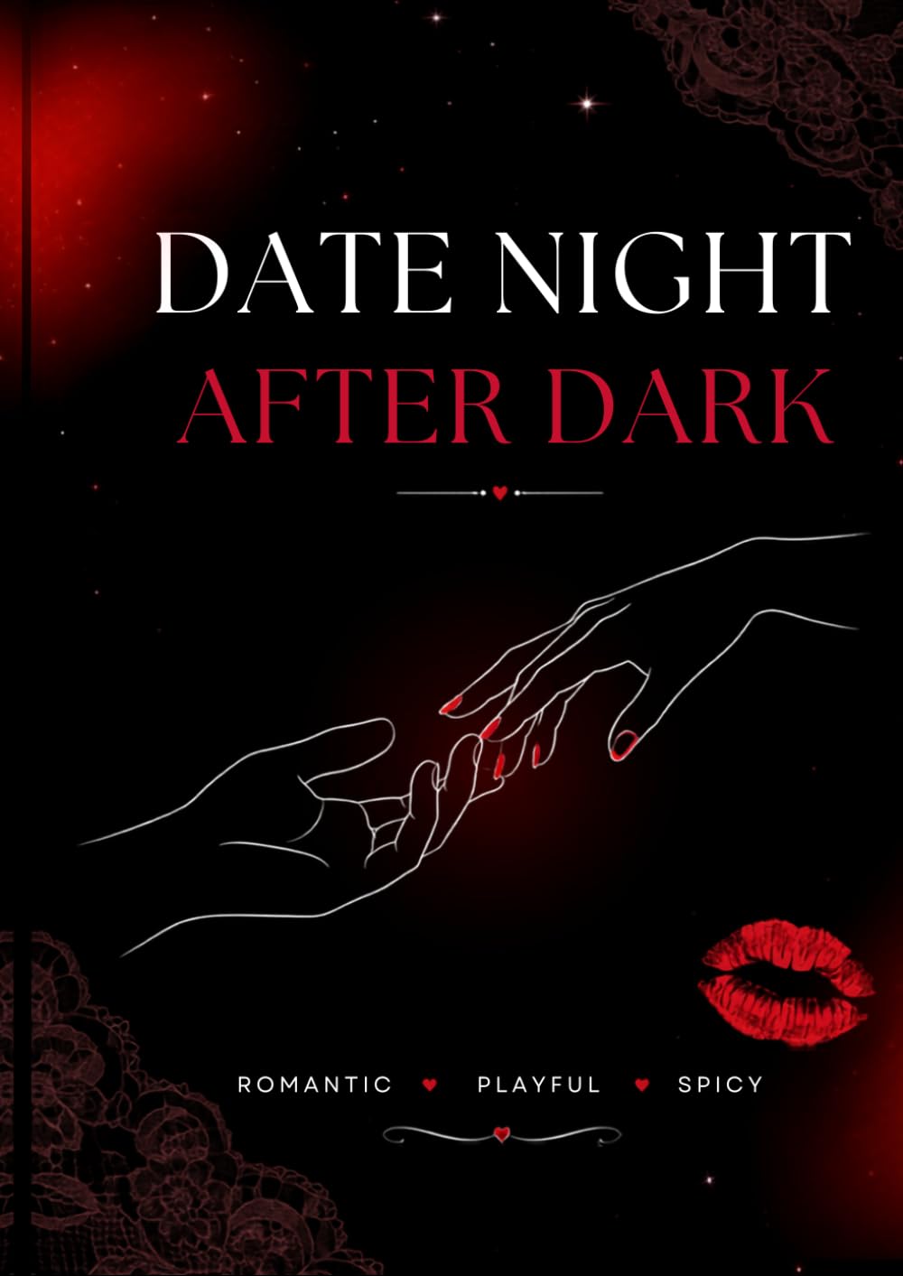 Date night after dark: romantic playful spicy date ideeën voor stellen