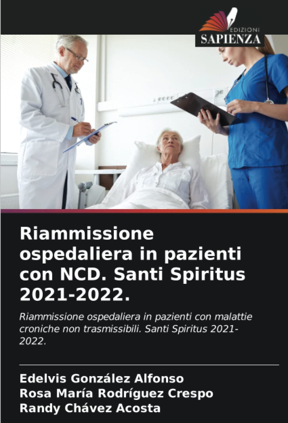Riammissione ospedaliera in pazienti con NCD. Santi Spiritus 2021-2022.