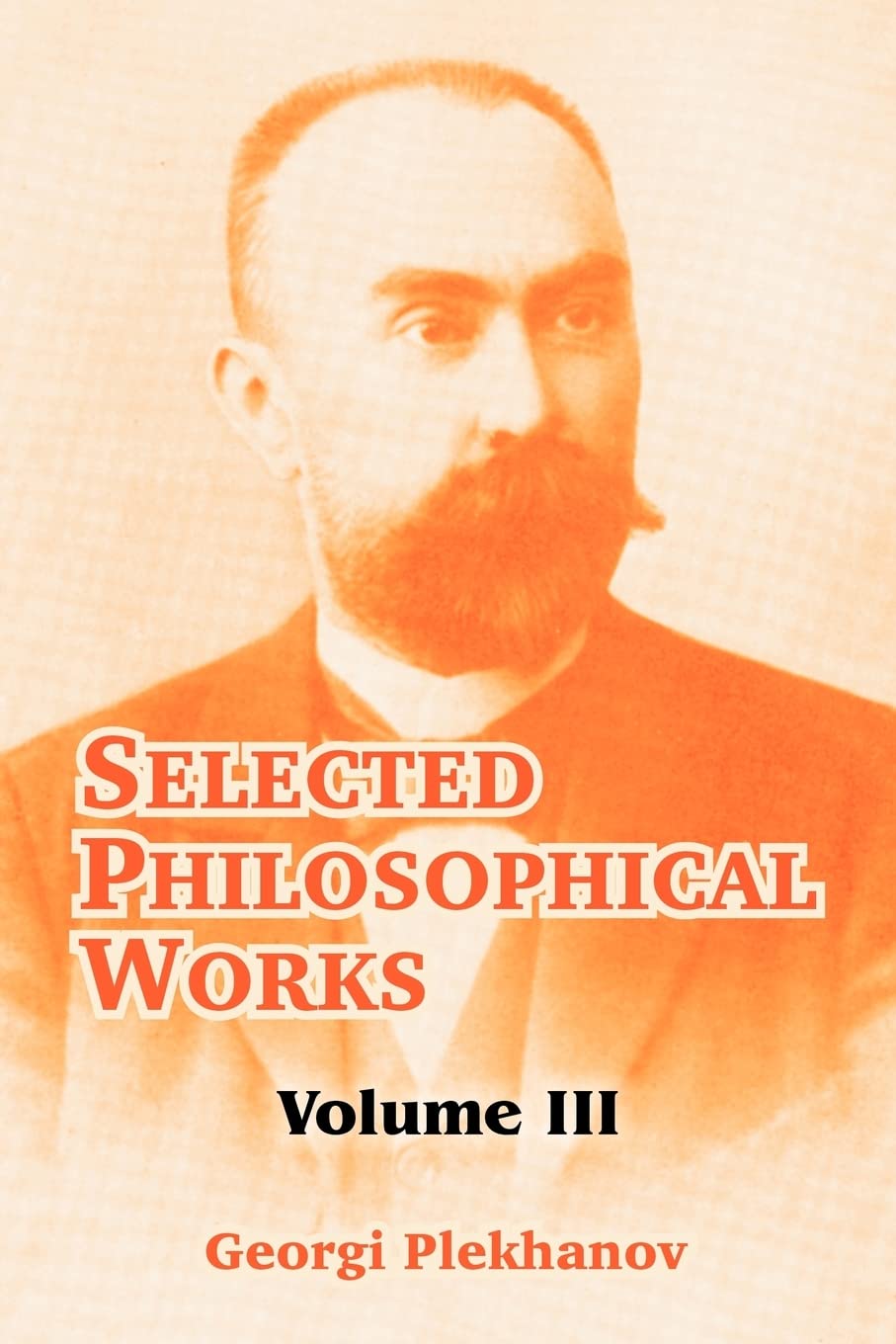 Selected Philosophical Works ( Volume 3 )