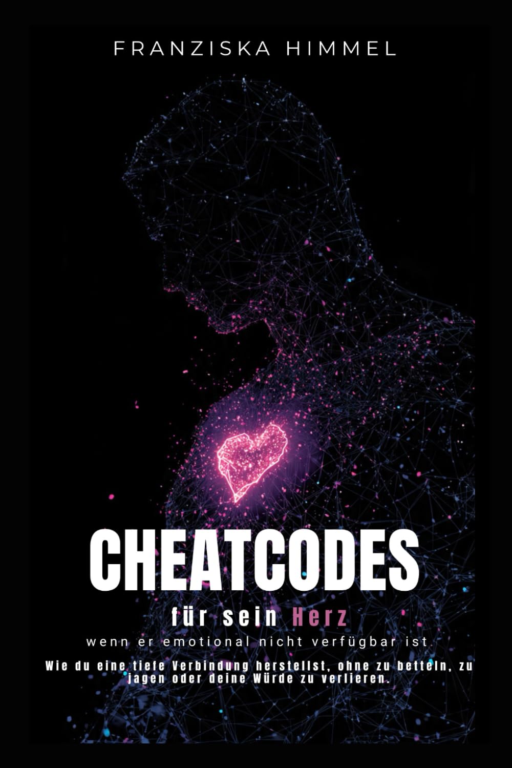 Cheatcodes für sein Herz, wenn er emotional nicht verfügbar ist: Wie man tiefe Verbindungen herstellt, ohne zu jagen, zu betteln oder die eigene Würde zu verlieren