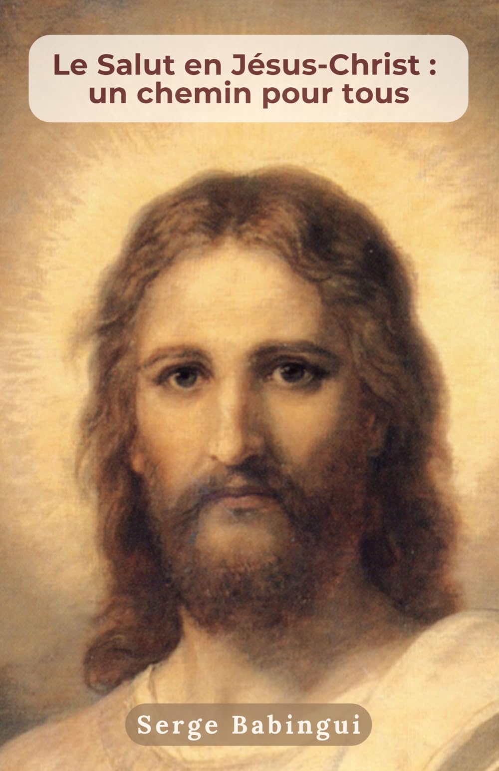Le Salut en Jésus-Christ : un chemin pour tous