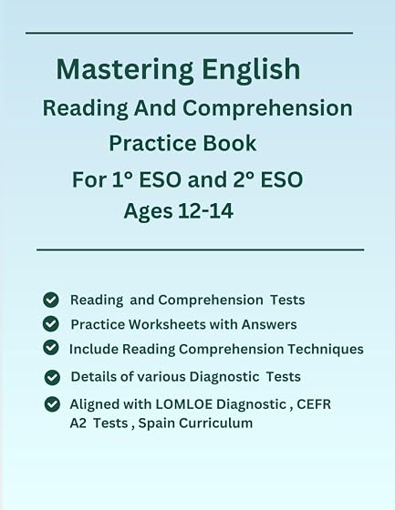 Mastering English Reading And Comprehension For 1° ESO and 2° ESO, Ages 12-14, Practice Workbook, LOMLOE Diagnostic, CEFR English Test , Spain ... Answers Included, Techniques for Reading Test