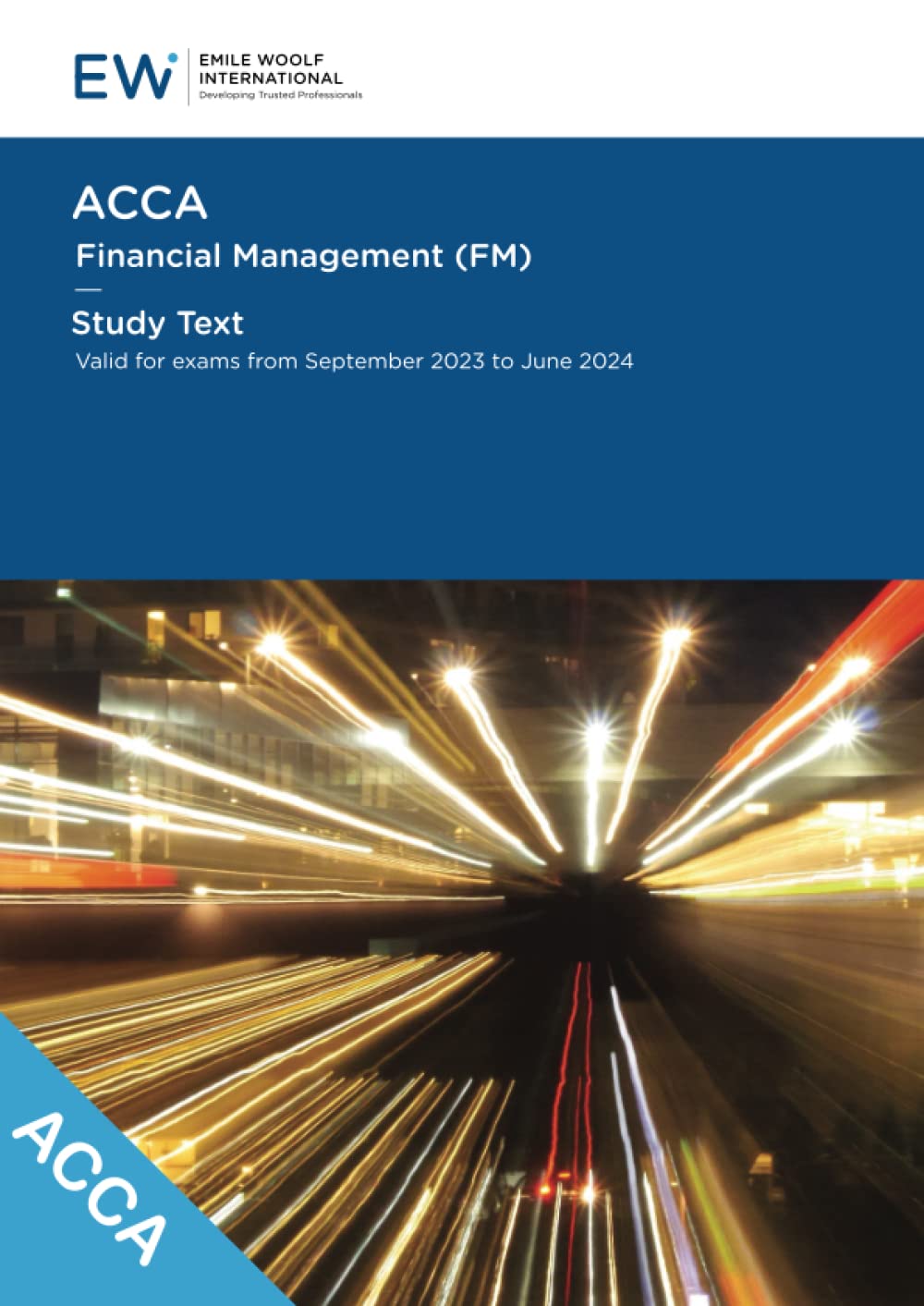 ACCA Financial Management (FM) Study Text - 2023-24 (ACCA - 2023-24)