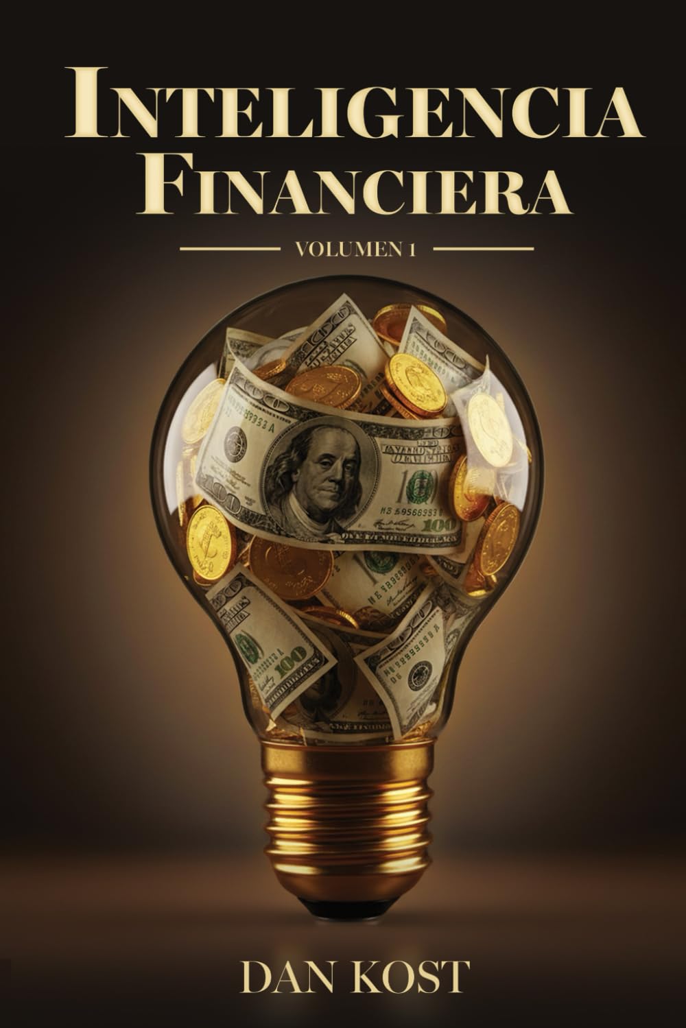 Inteligencia Financiera: Volumen 1