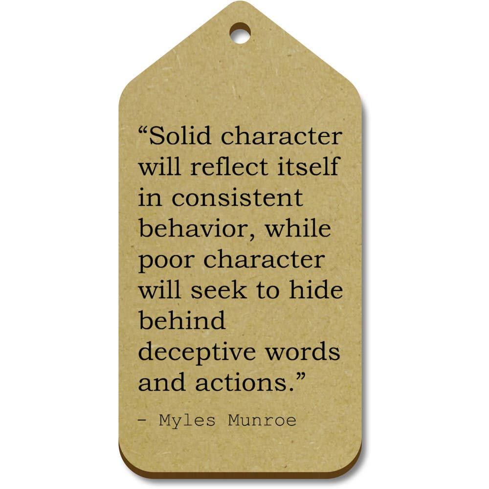 Buy 10 'Solid character will reflect itself in consistent behavior