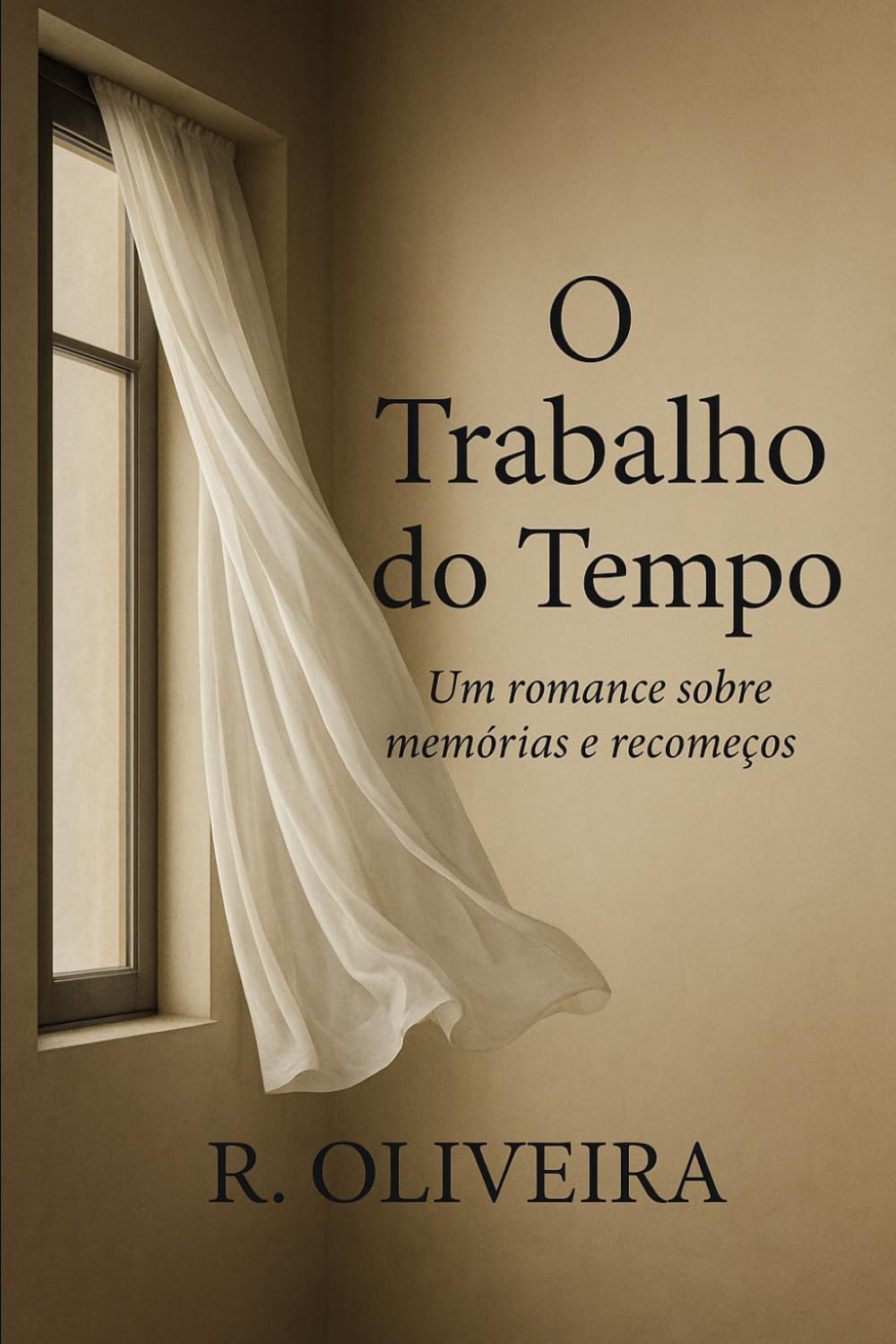 O Trabalho do Tempo: Um romance sobre memórias e recomeços