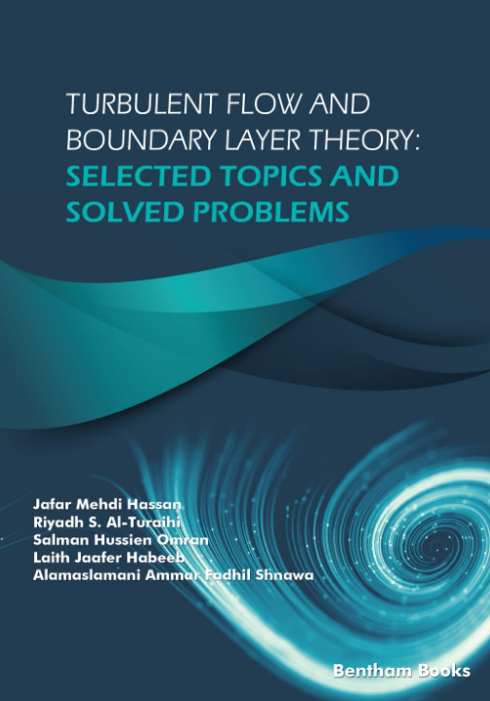 Buy Turbulent Flow and Boundary Layer Theory: Selected Topics and Solved Problems — BookShops.in