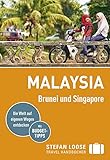 Stefan Loose Reiseführer Malaysia, Brunei und Singapore: mit Reiseatlas: mit Reiseatlas und Budgettipps. Ausgezeichnet mit dem ITB BuchAward; DestinationsAward Malaysia 2019 - Renate Loose, Stefan Loose, Mischa Loose, Moritz Jacobi 