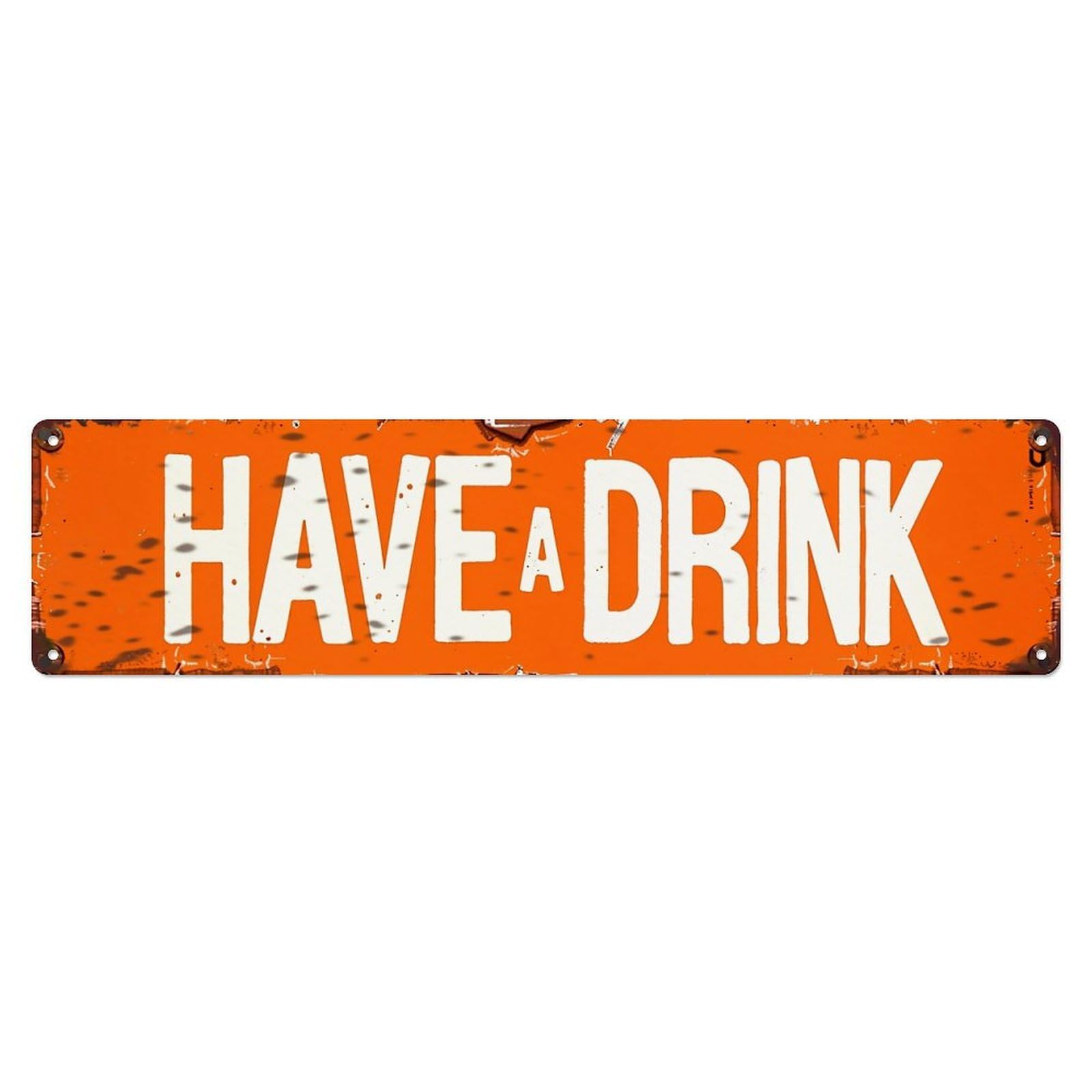 Have A Drink Sign Pattern Metal Tin Sign Plaque