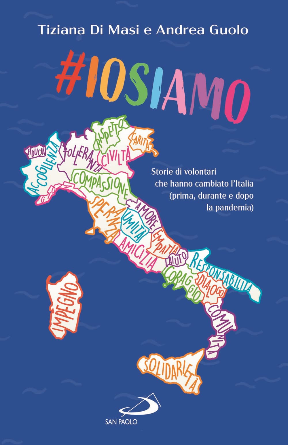 #Iosiamo. Storie Di Volontari Che Hanno Cambiato L'italia (Prima, Durante E Dopo La Pandemia) - 4