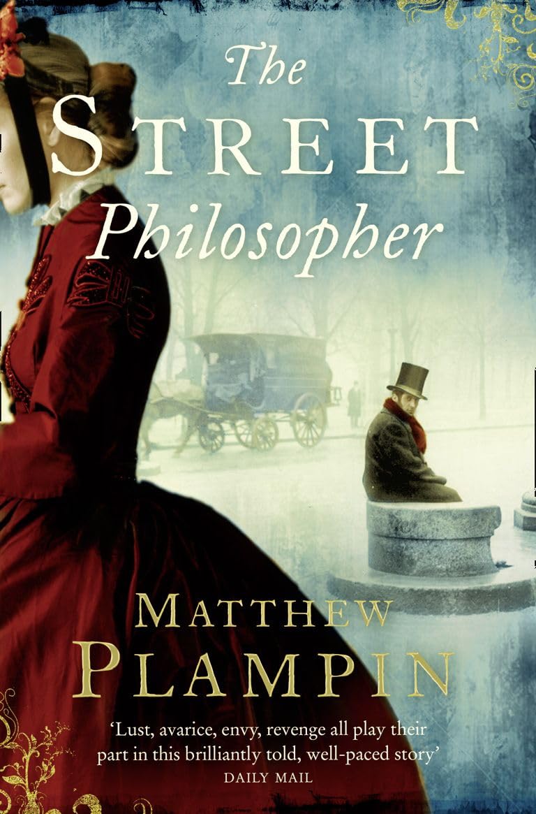 THE STREET PHILOSOPHER: A Victorian Historical Mystery of the Crimean War and London Journalism