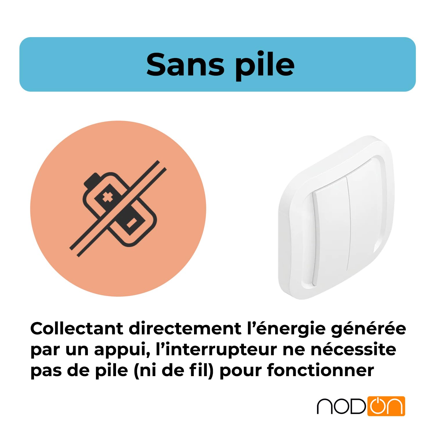 NodOn - EnOcean Interrupteur Sans Fil Sans Pile Mural - Installation Rapide, Sans Travaux, Discret, Plusieurs Versions Disponibles - Interrupteur Connecté Compatible avec Jeedom, eedomus, MyUbiwizz