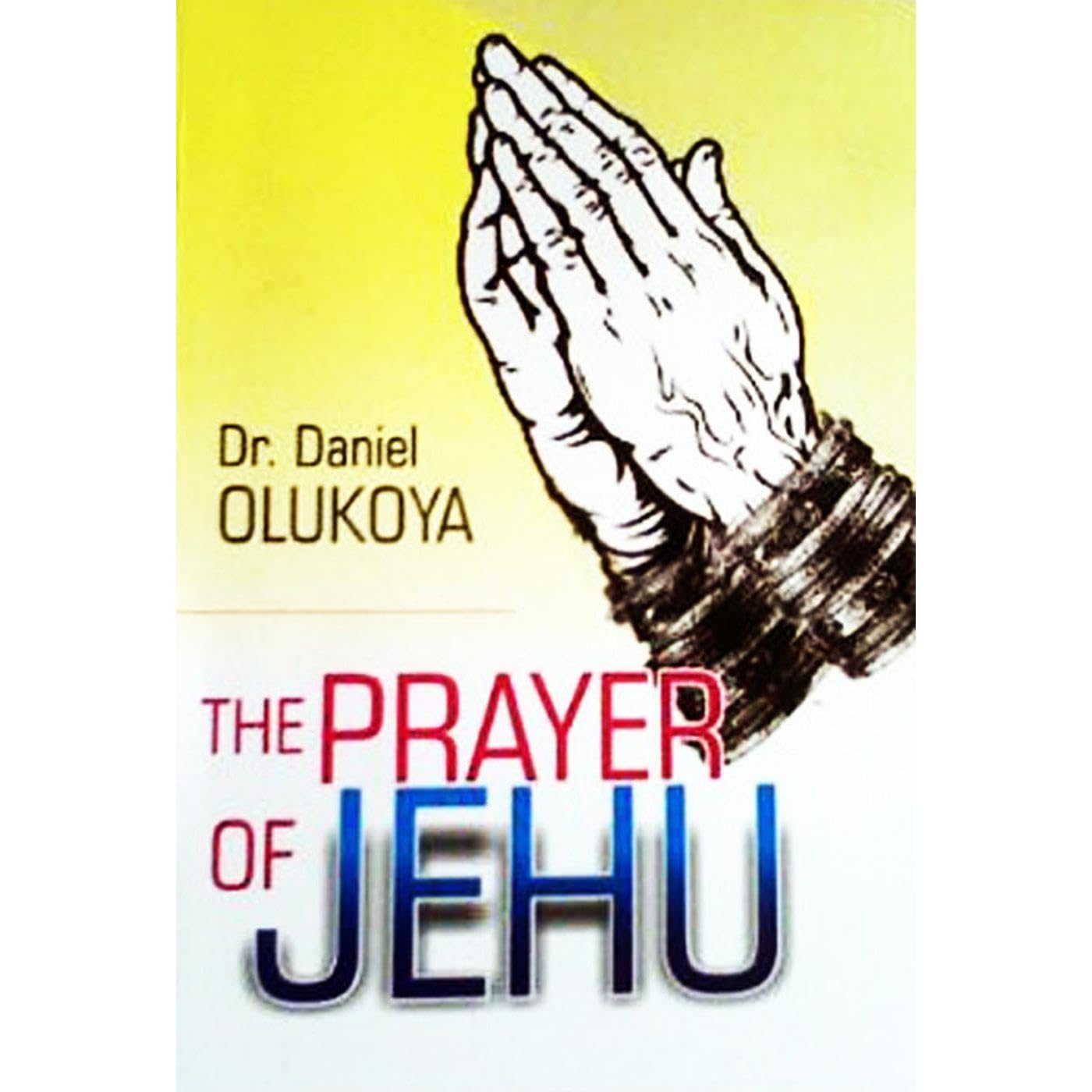 The Prayer of Jehu