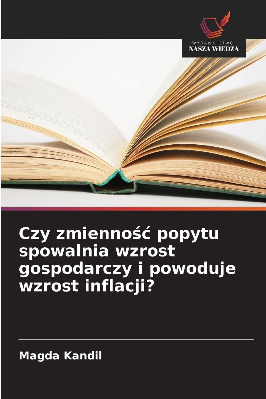 Czy zmienno¿¿ popytu spowalnia wzrost gospodarczy i powoduje wzrost inflacji?