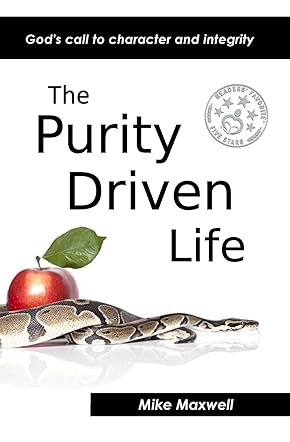 The Purity Driven Life
