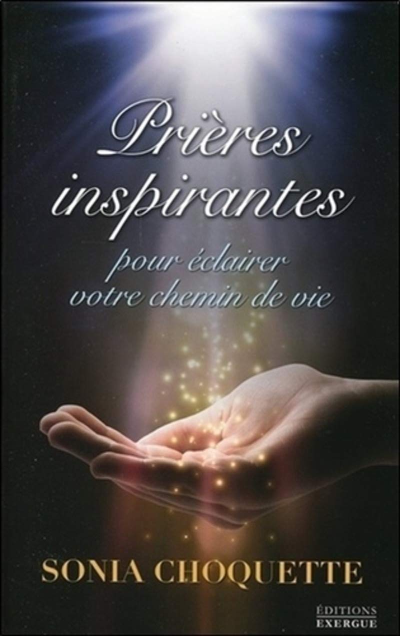 EXERGUE Prières inspirantes - pour éclairer votre chemin