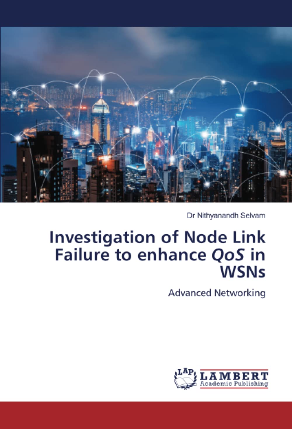 Investigation of Node Link Failure to enhance QoS in WSNs: Advanced Networking