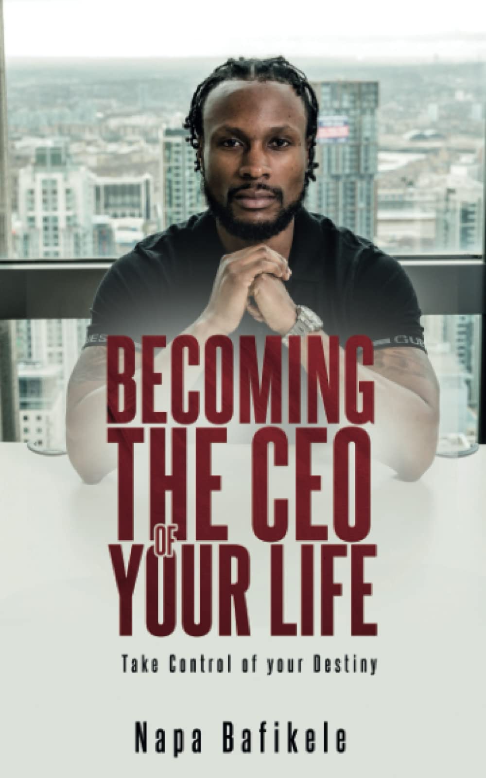 Becoming The CEO Of Your Life: Take Control Of Your Destiny