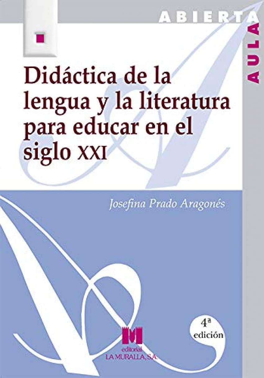 Didáctica de la lengua y la literatura para educar en el siglo XXI