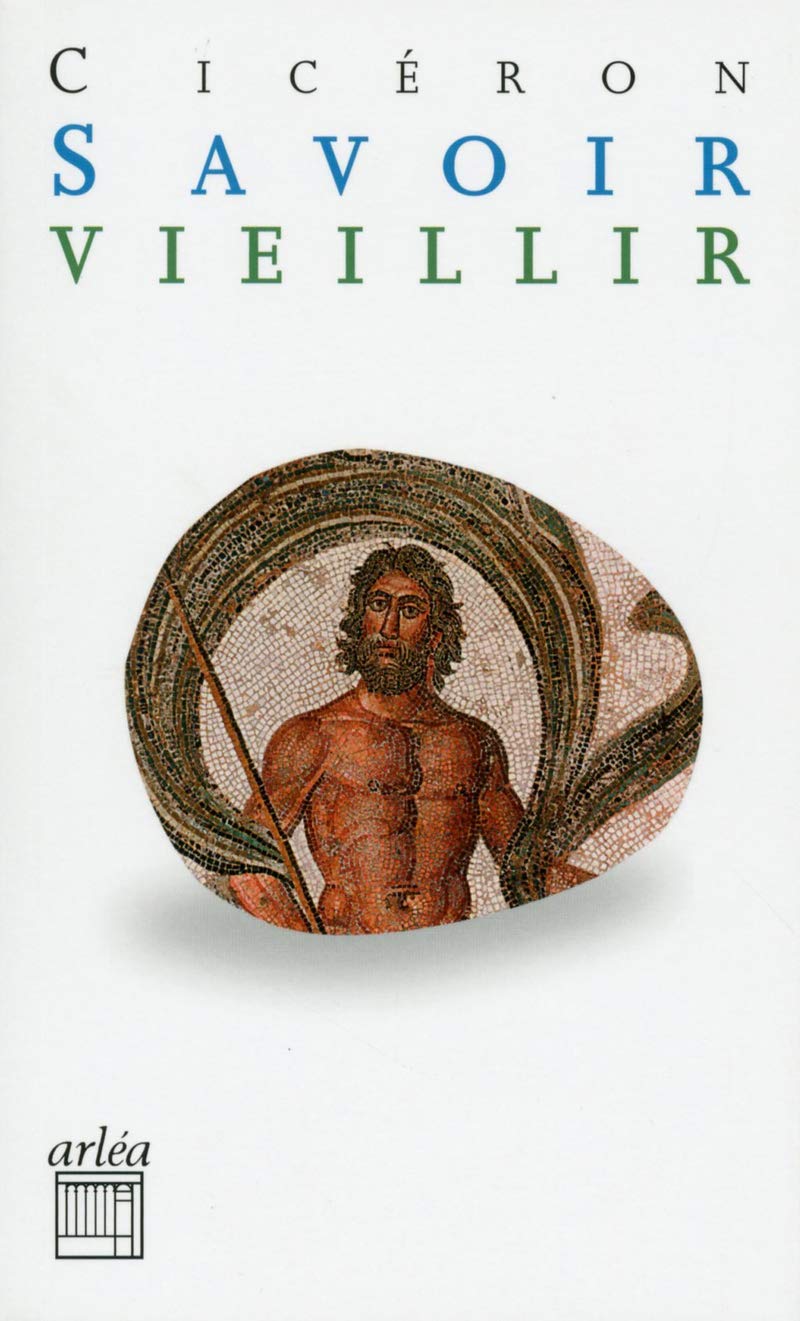 Savoir Vieillir (Retour Aux Grands Textes (Poche)