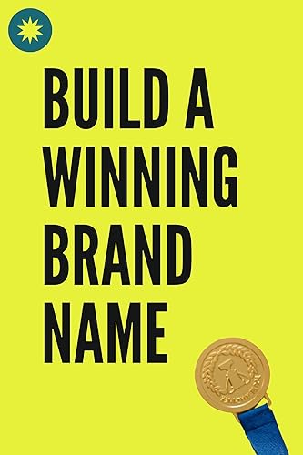 Build a WINNING Brand Name