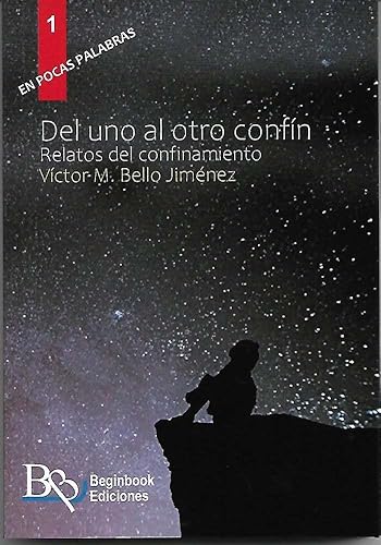 Del Uno Al Otro Confin Relatos Del Confinamiento (PELLAGOFIO)