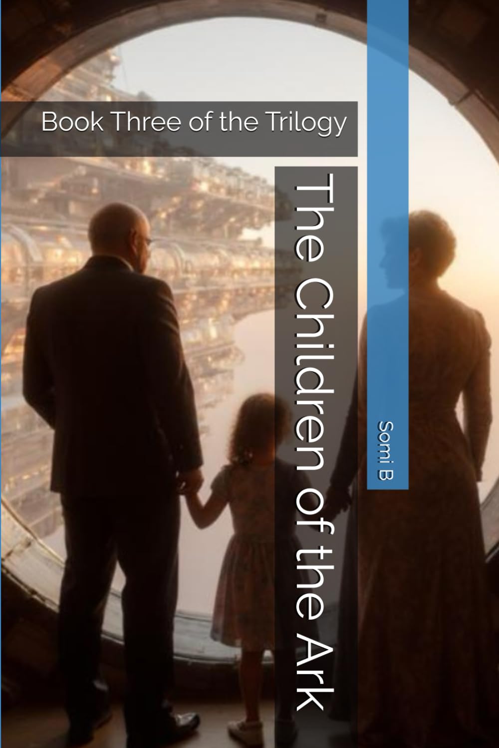 The Children of the Ark: Book Three of the Trilogy