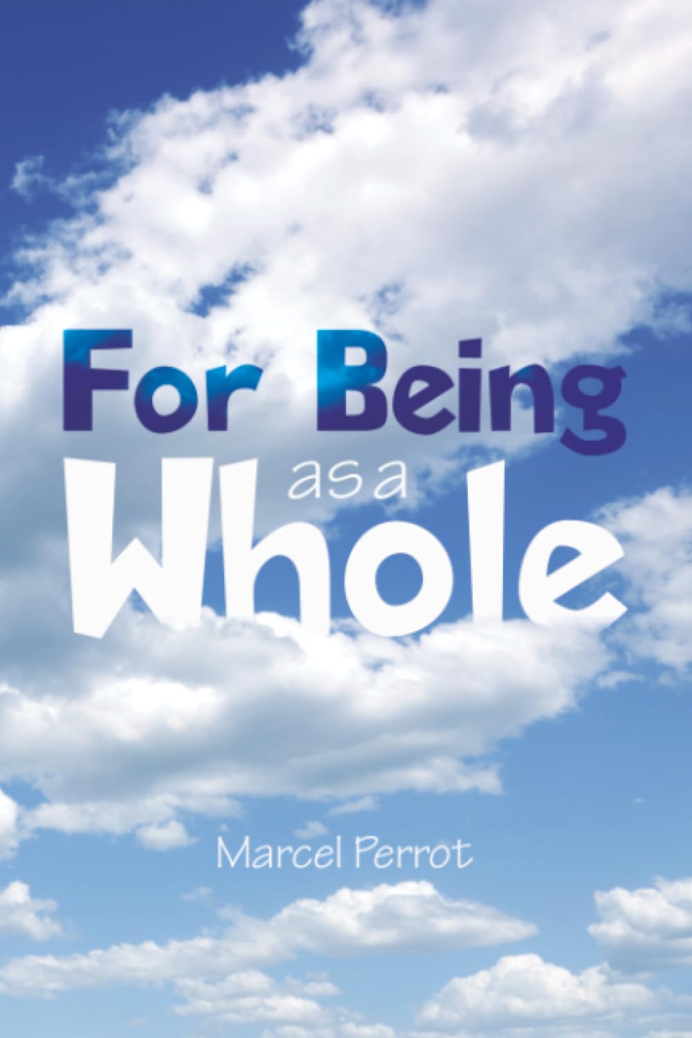 For Being as a Whole