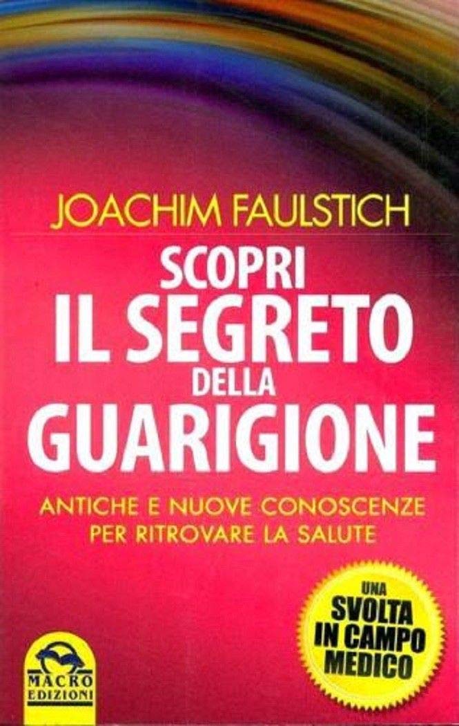 Scopri Il Segreto Della Guarigione. - 4