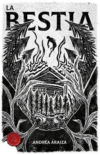 La Bestia (Spanish Edition)