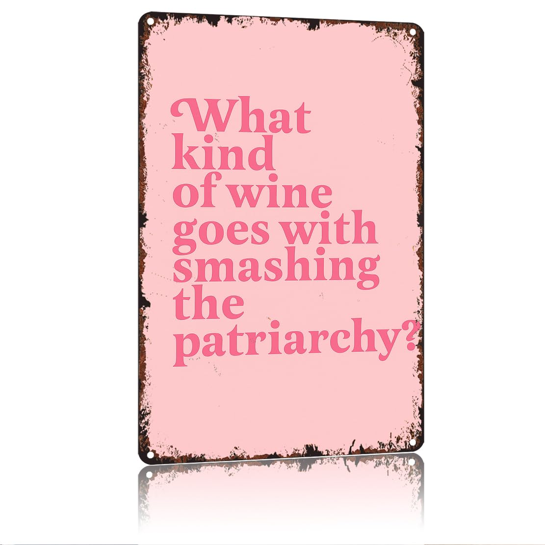 peiyeety What Kind Of Wine Goes With Smashing The Patriarchy Funny 8x12 Inch Aluminum Vintage Metal Tin Signs-For Living Room Kitchen Bedroom Patio Porch Men'S Nest Wall Decor