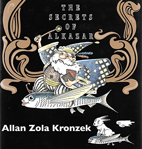 The Secrets of Alkazar: A Book of Magic for Young Magicians