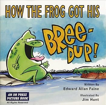 Paperback How the Frog Got His BREE-DUP Book