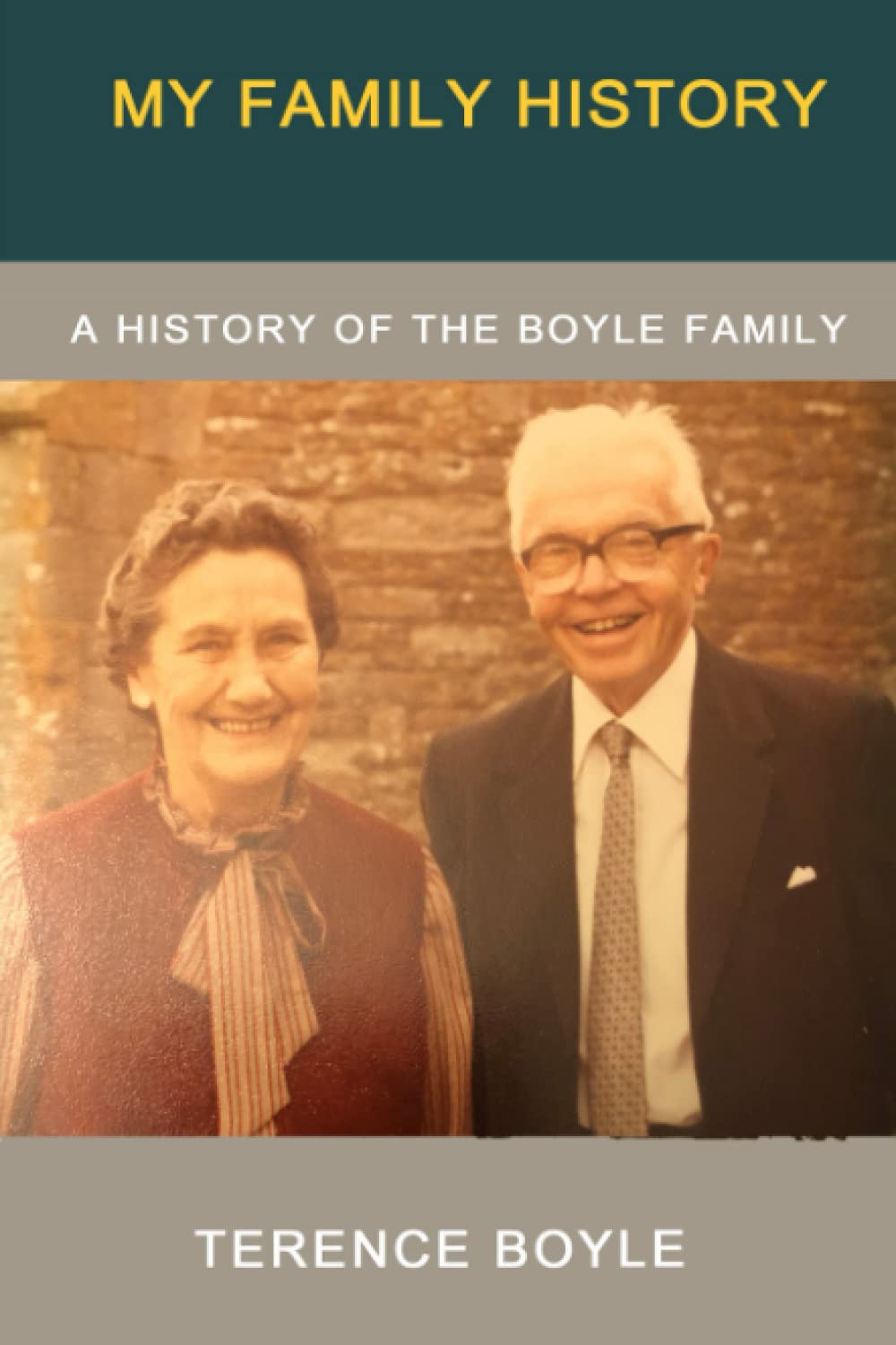 My Family History: A History of the Boyle Family